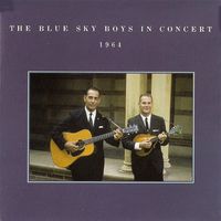 The Blue Sky Boys - In Concert 1964